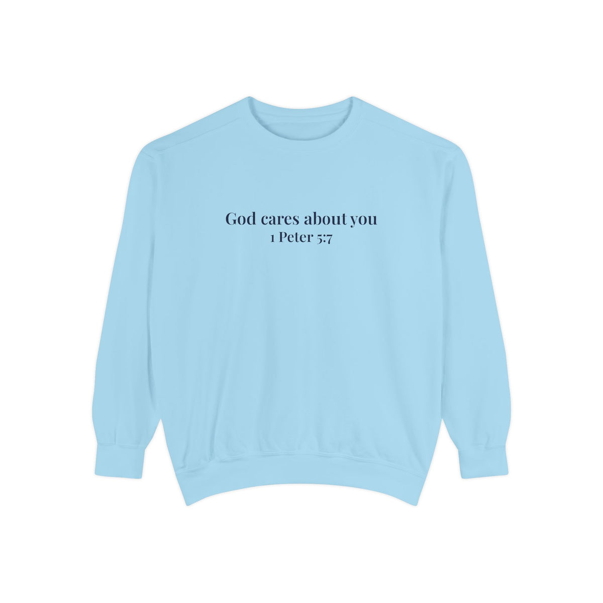 God Cares About You Crewneck Sweatshirt