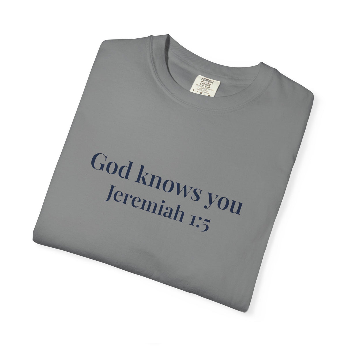 God Knows You T-Shirt