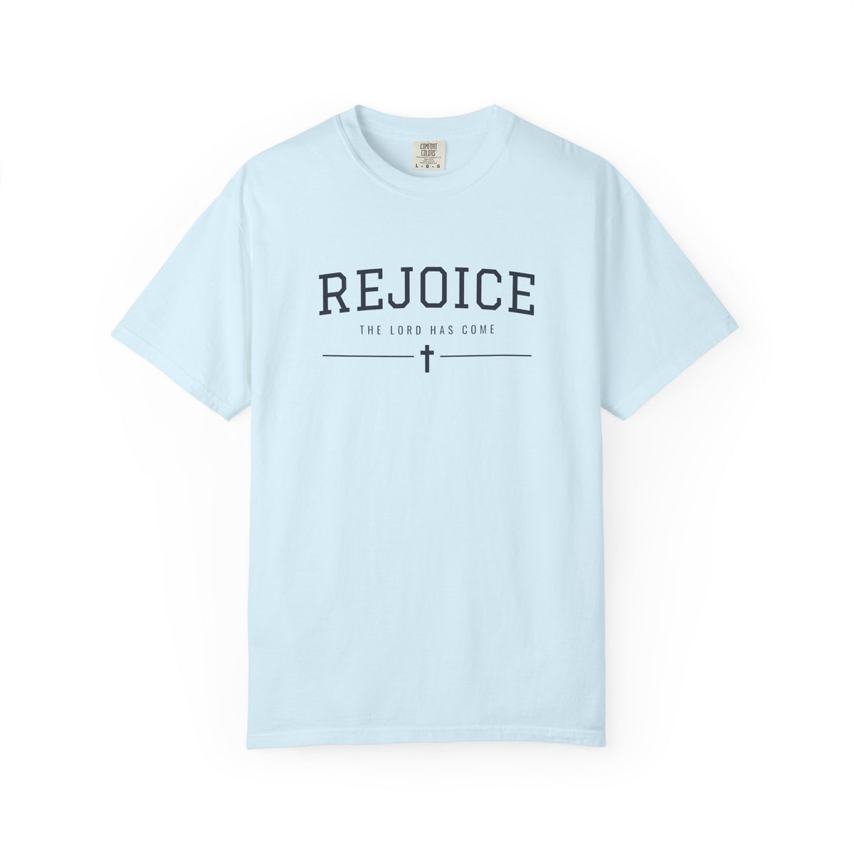 Rejoice The Lord Has Come Christmas T-Shirt