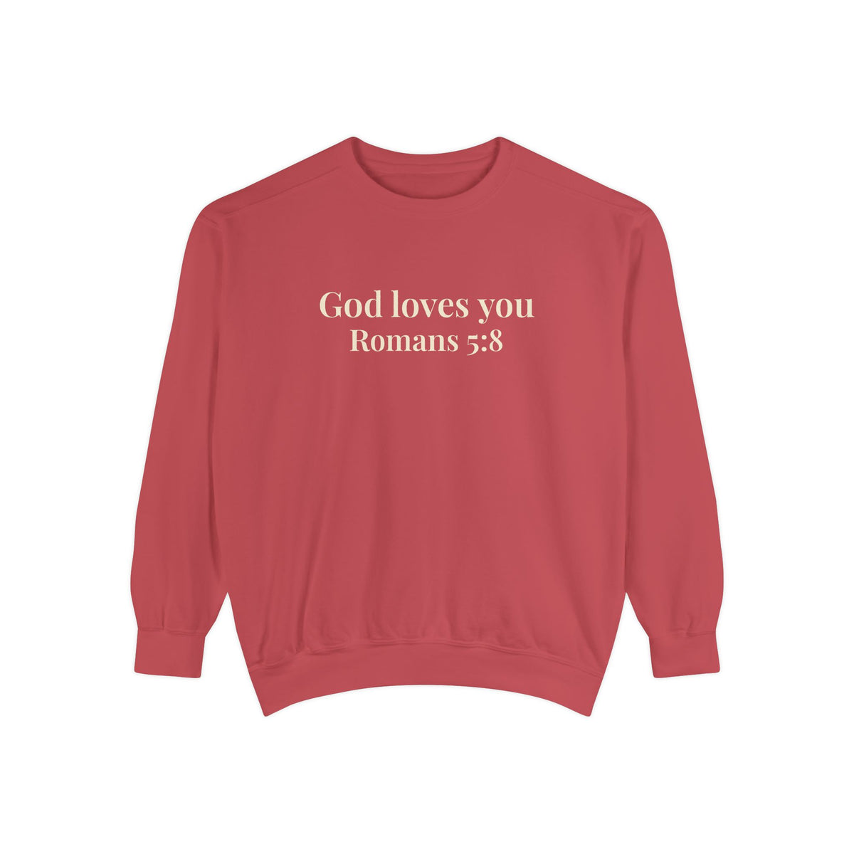 God Loves You Crewneck Sweatshirt