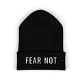 FEAR NOT Embroidered Cuff Beanie