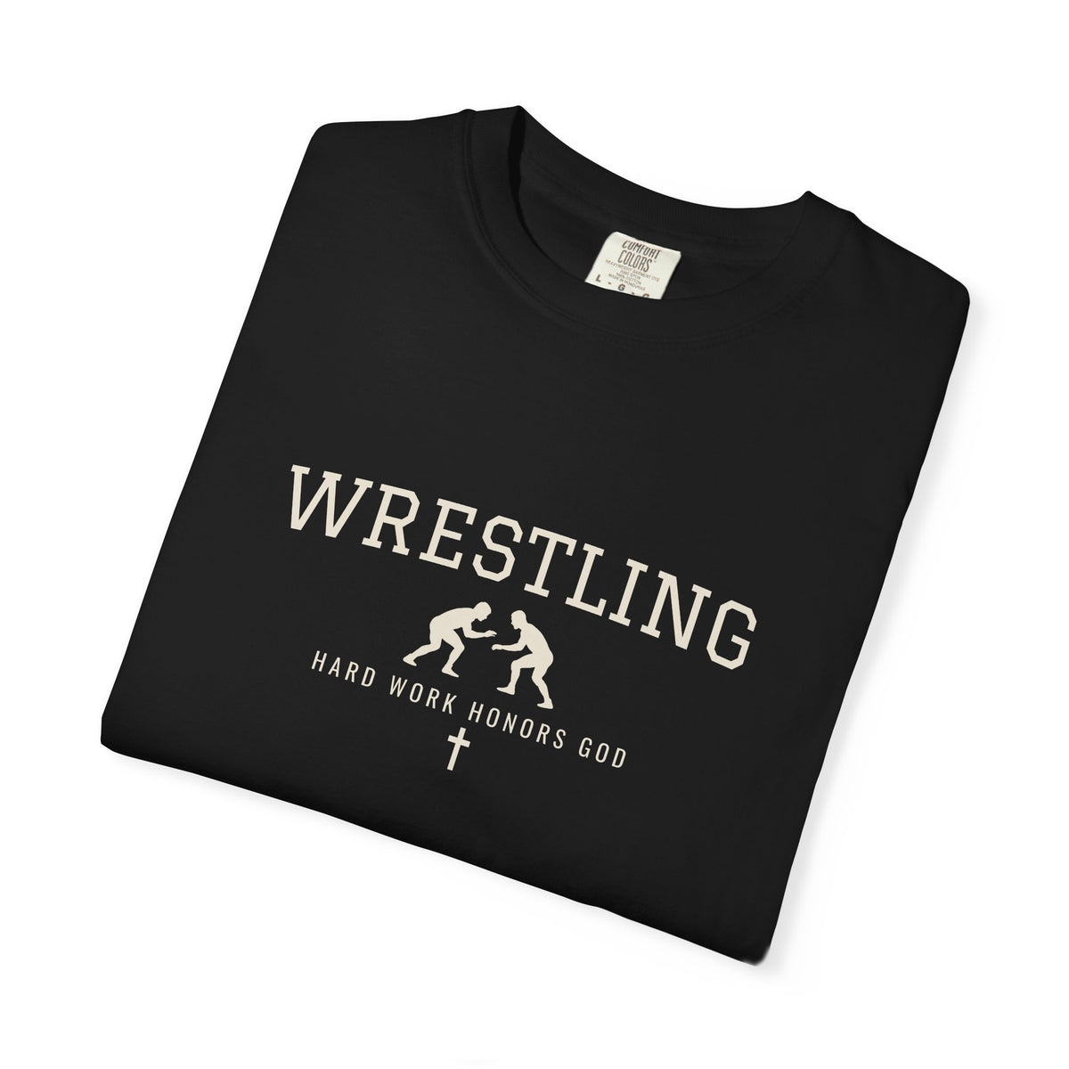 Hard Work Honors God Wrestling T-Shirt