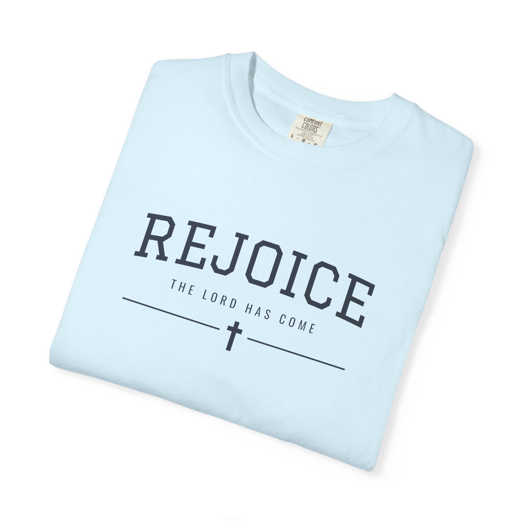 Rejoice The Lord Has Come Christmas T-Shirt