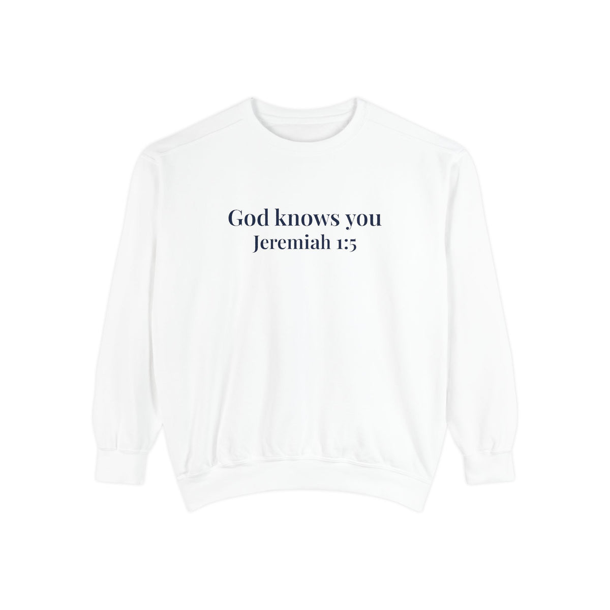 God Knows You Crewneck Sweatshirt