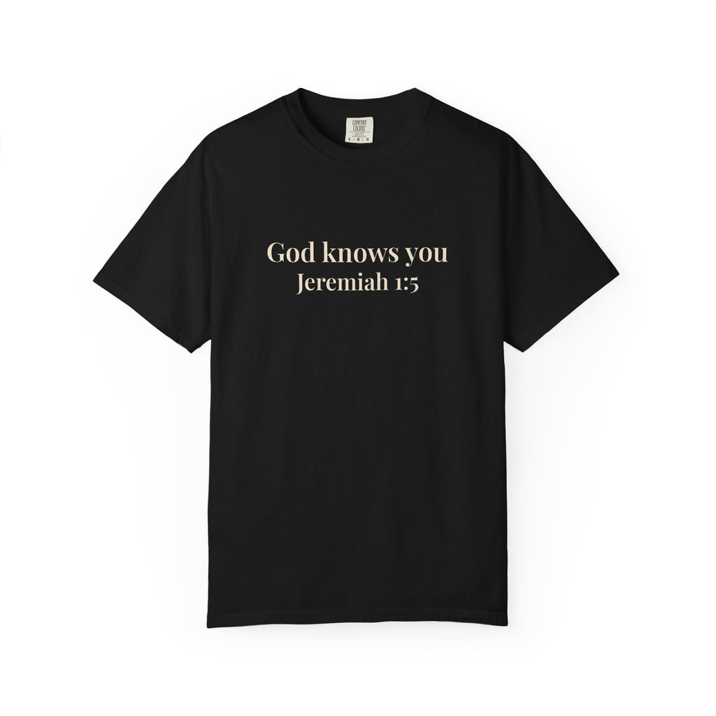 God Knows You T-Shirt