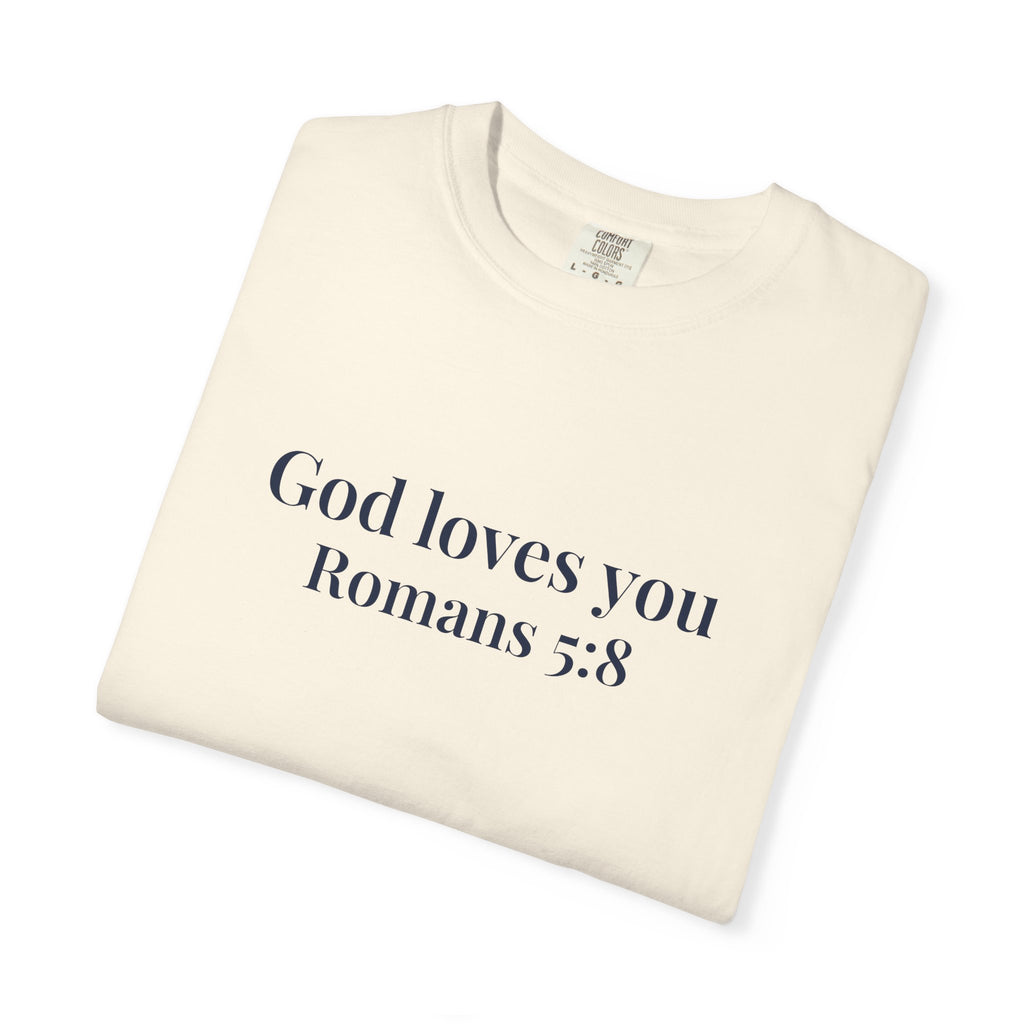 God Loves You T-Shirt