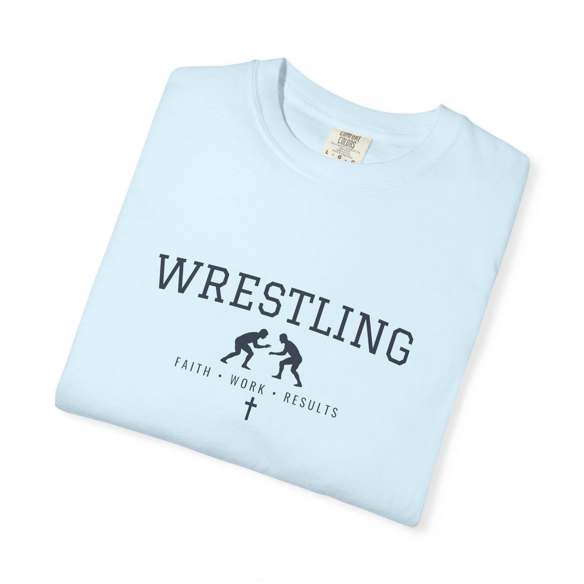 Wrestling Faith Work Results T-Shirt
