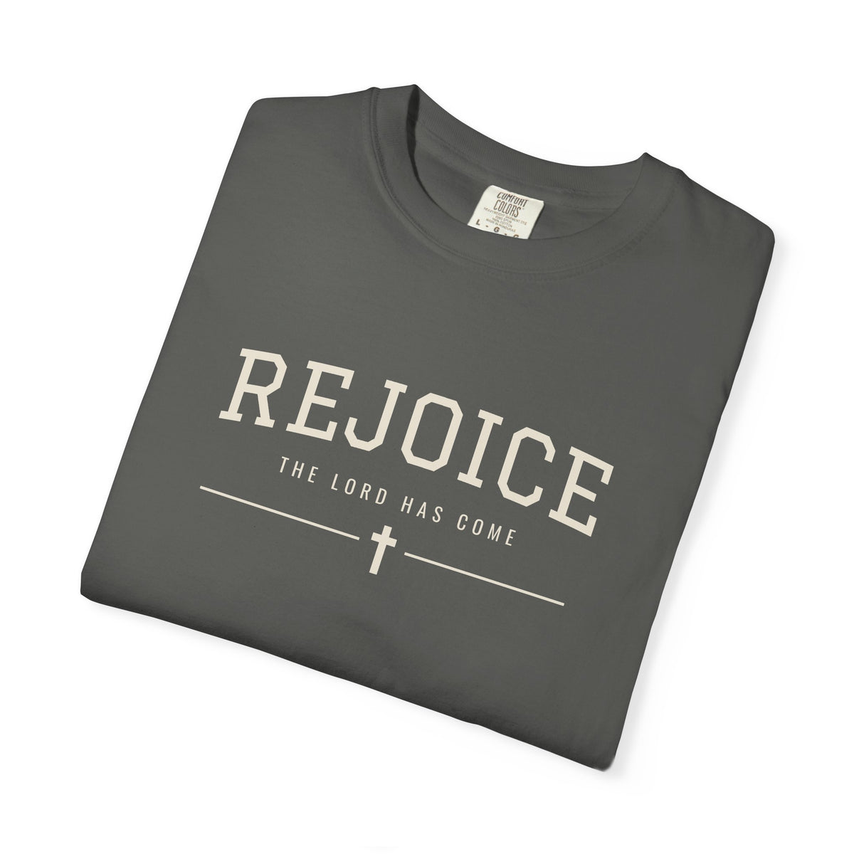 Rejoice The Lord Has Come Christmas T-Shirt