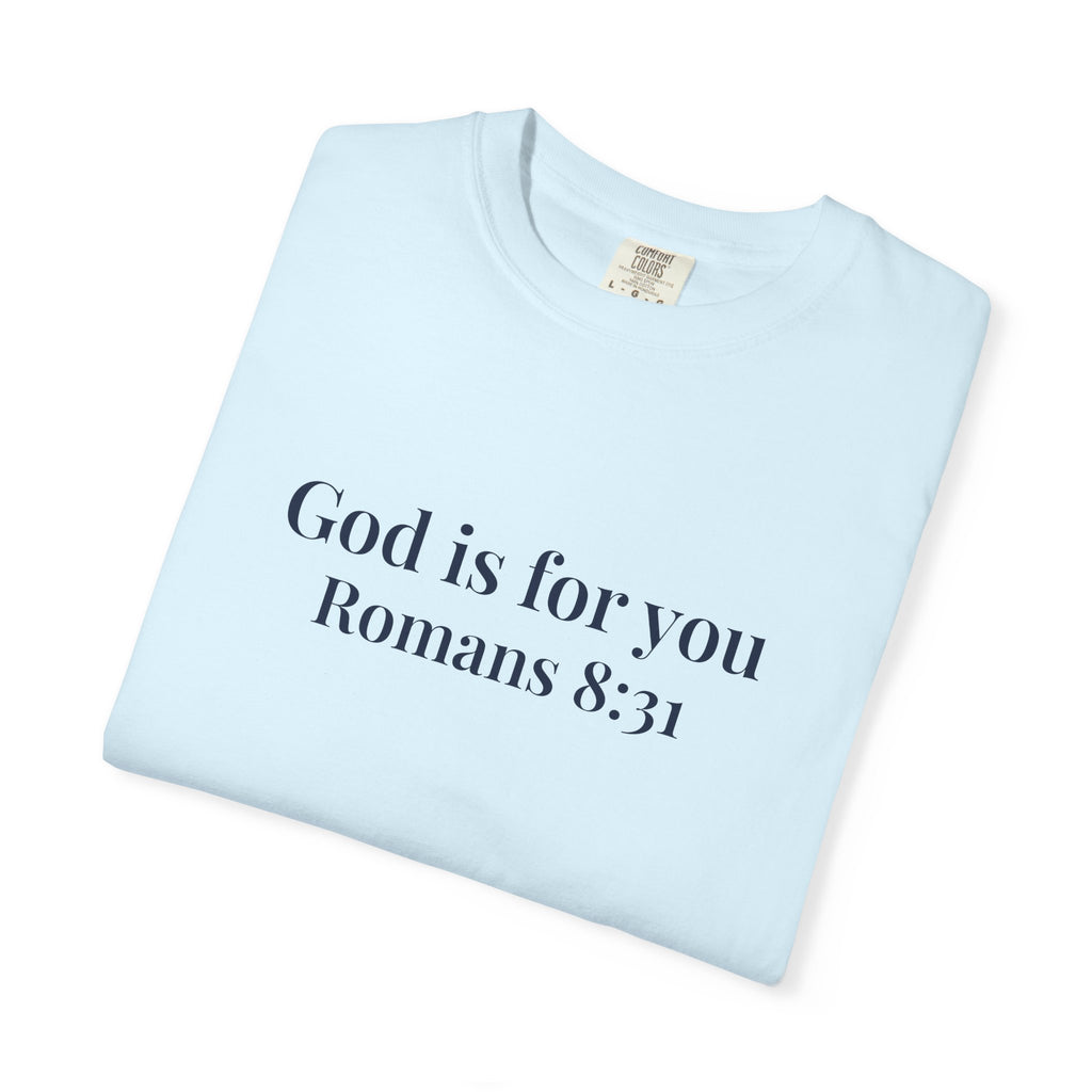 God Is For You T-Shirt