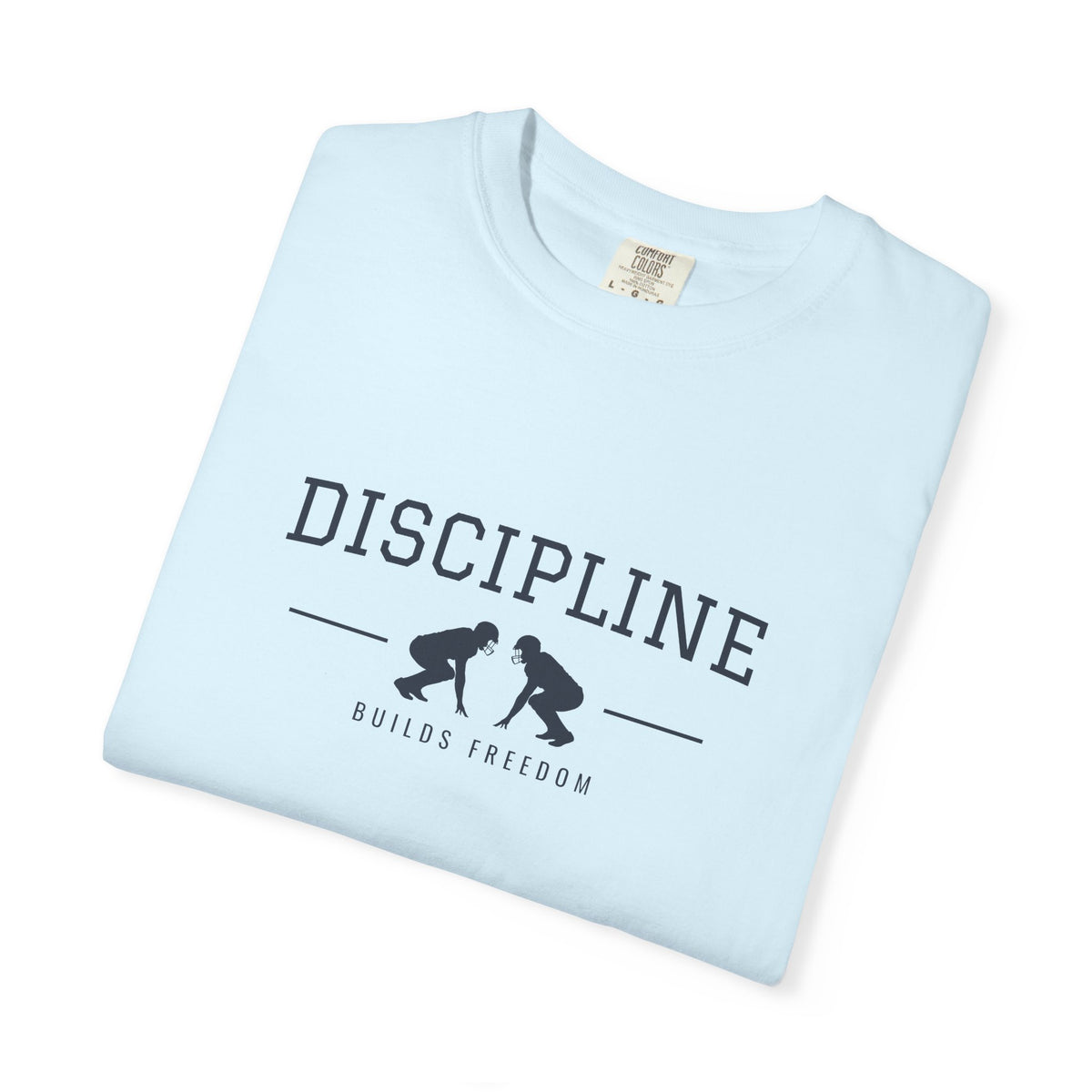 Discipline Builds Freedom Football T-Shirt