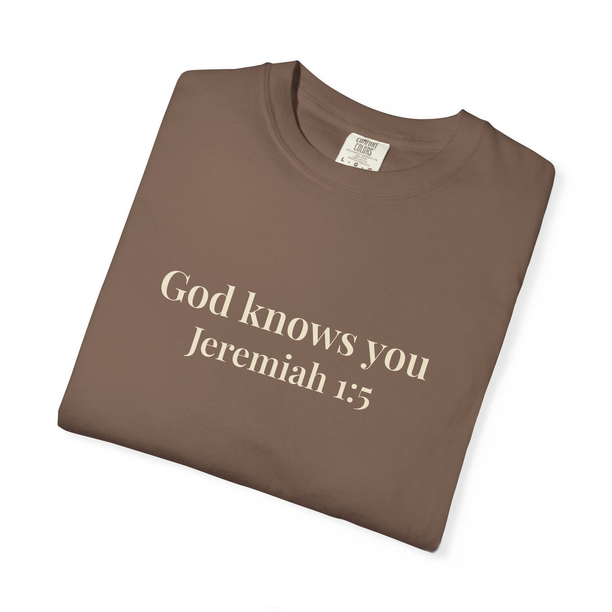 God Knows You T-Shirt