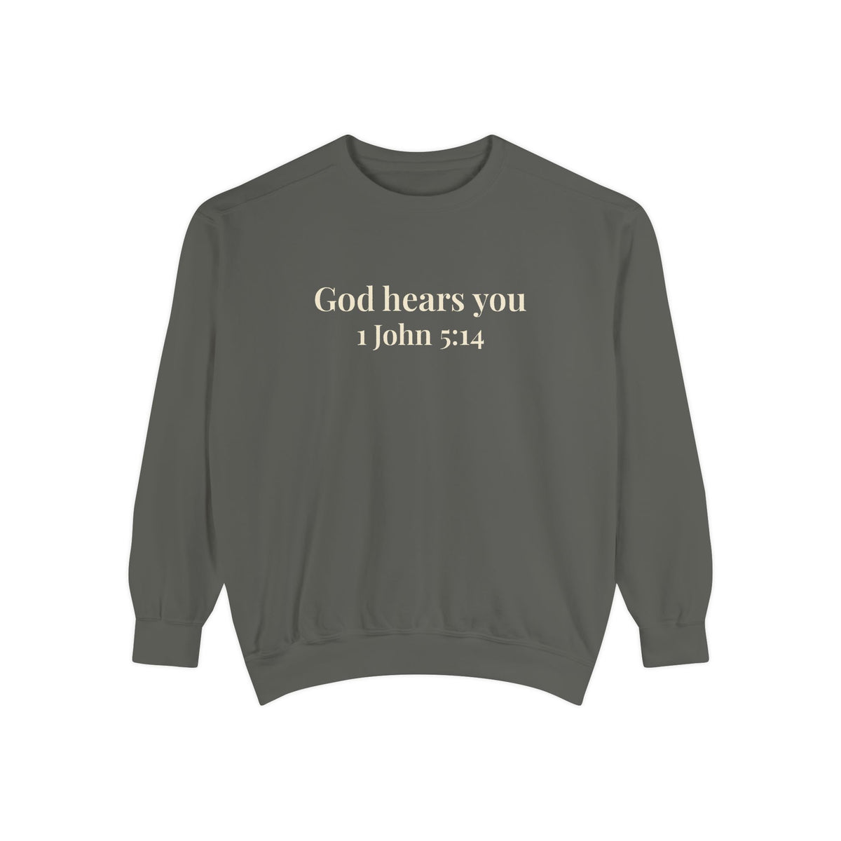 God Hears You Crewneck Sweatshirt