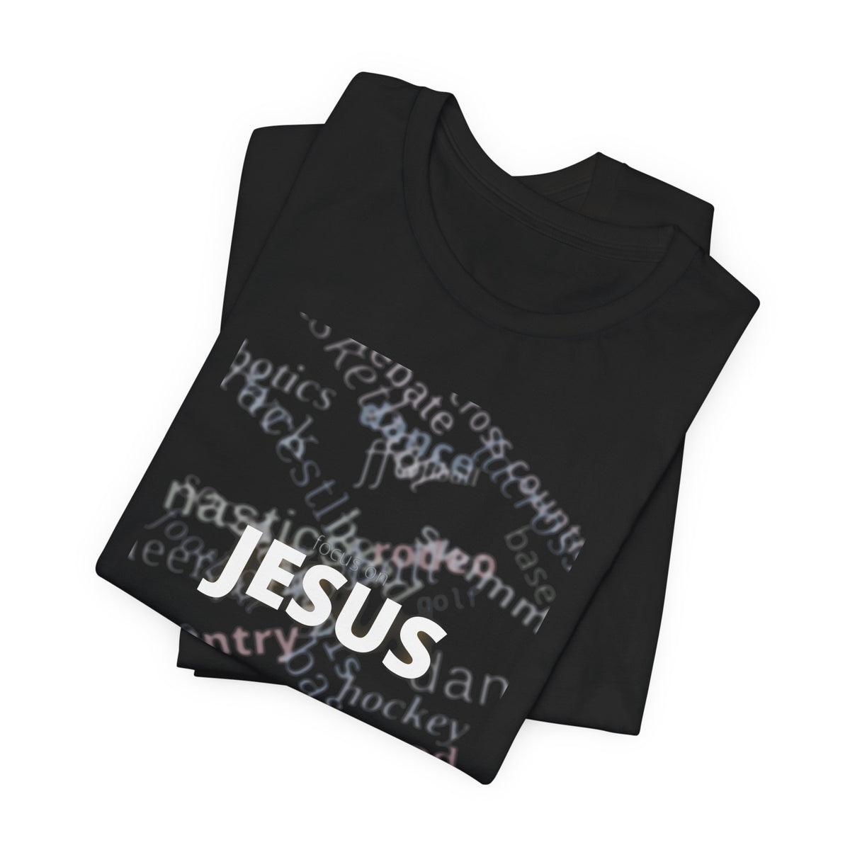 Focus on Jesus T-Shirt