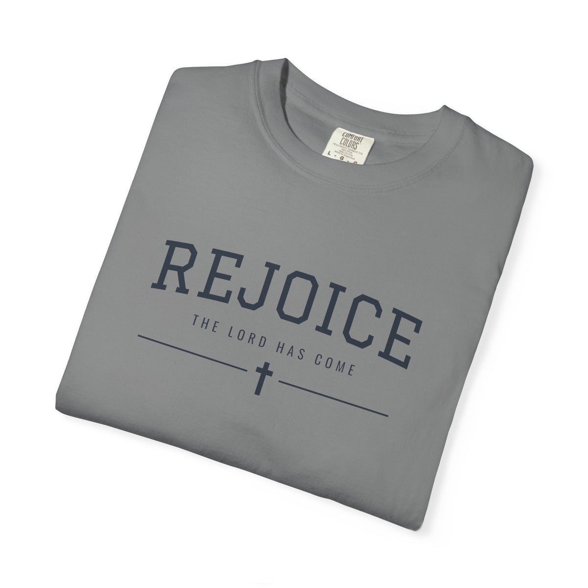 Rejoice The Lord Has Come Christmas T-Shirt