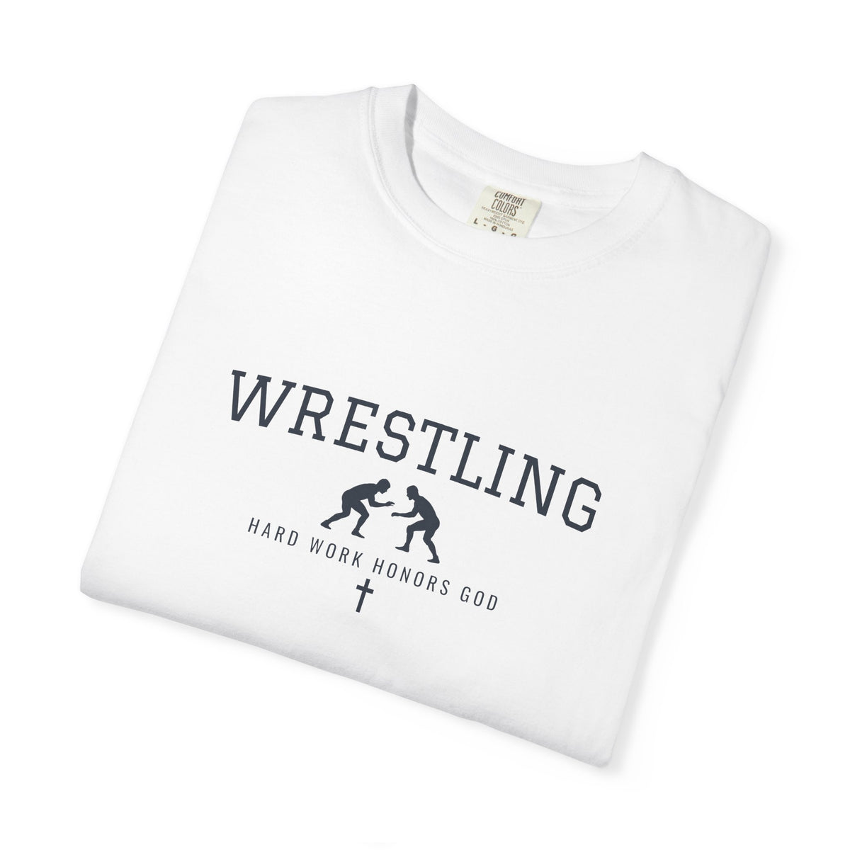Hard Work Honors God Wrestling T-Shirt