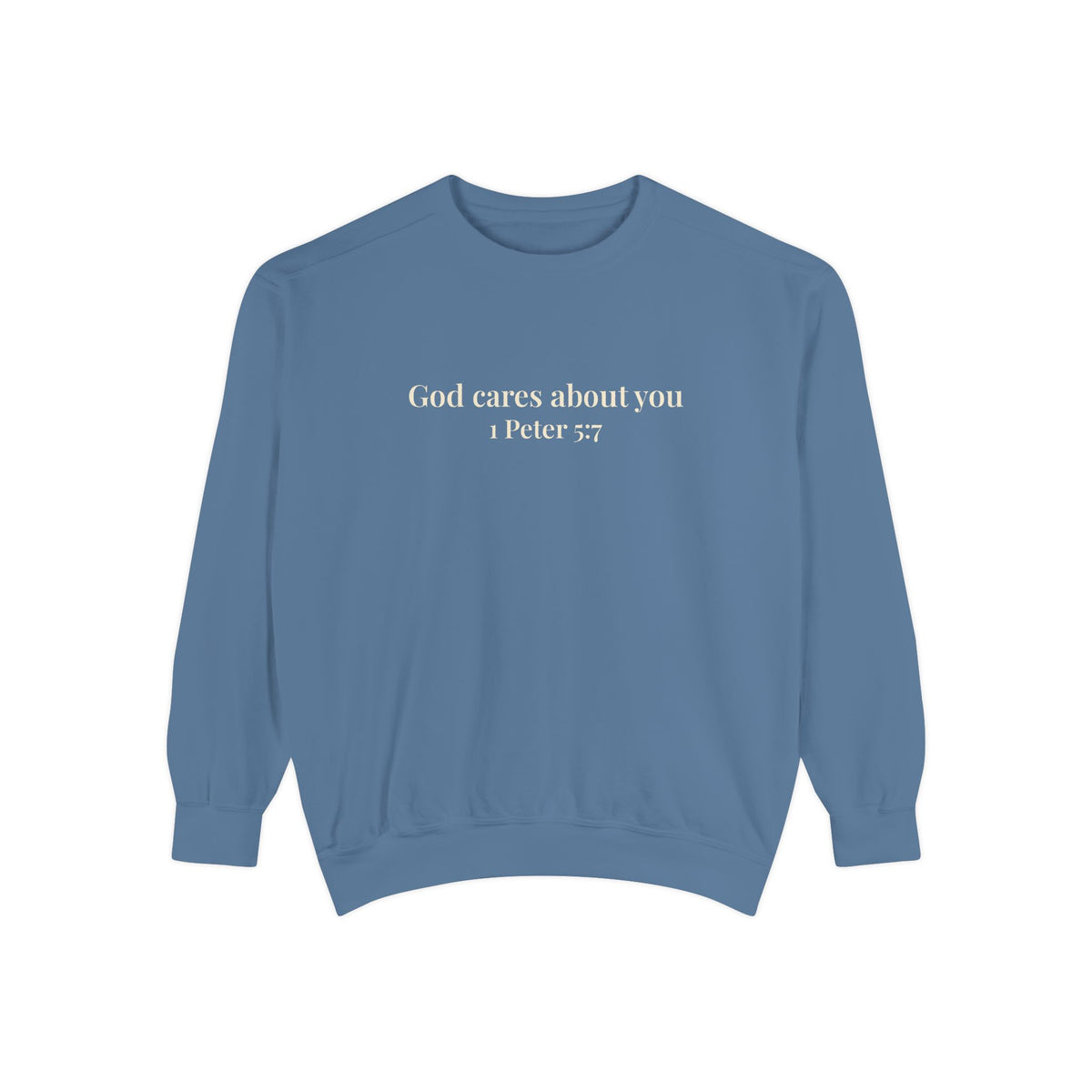 God Cares About You Crewneck Sweatshirt
