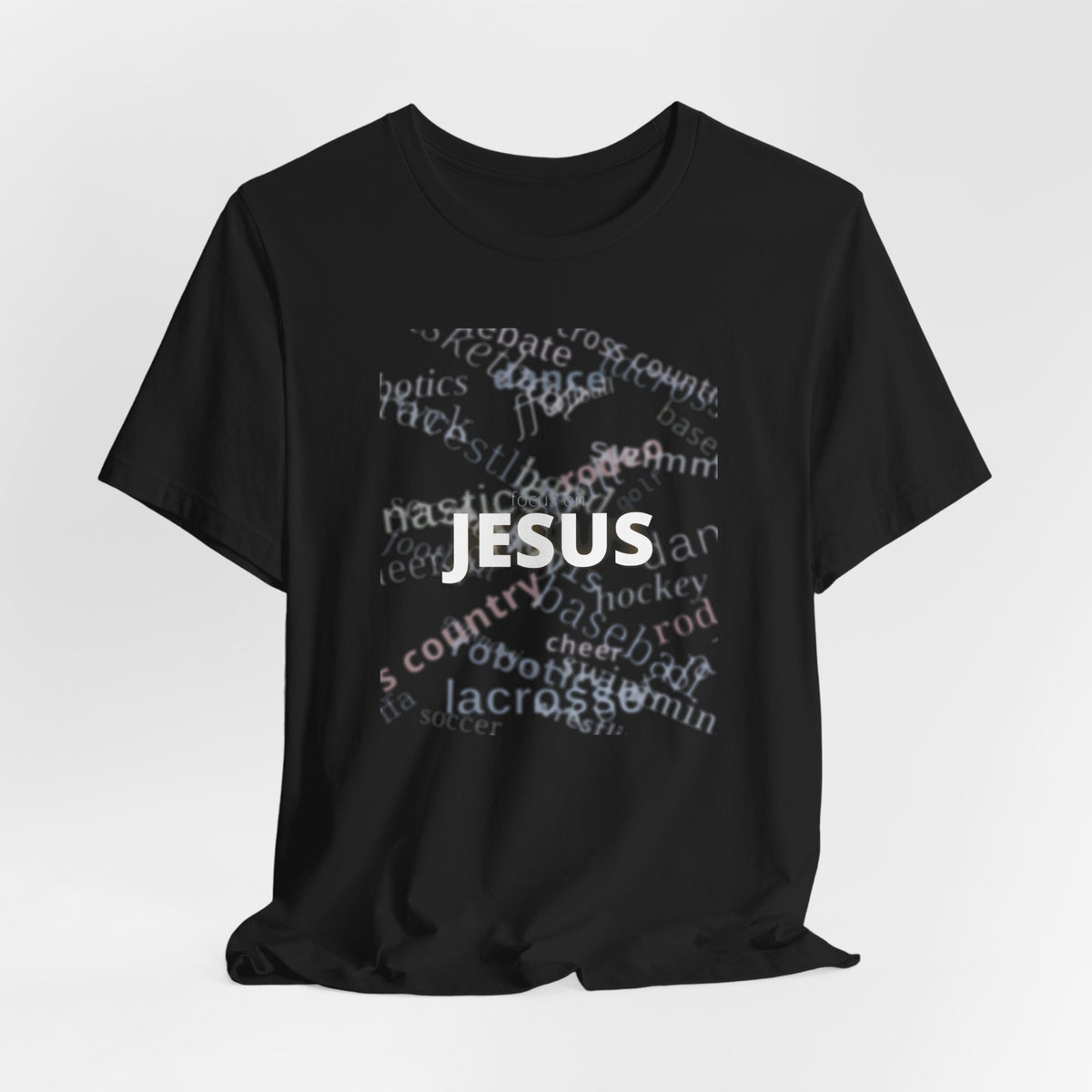 Focus on Jesus T-Shirt