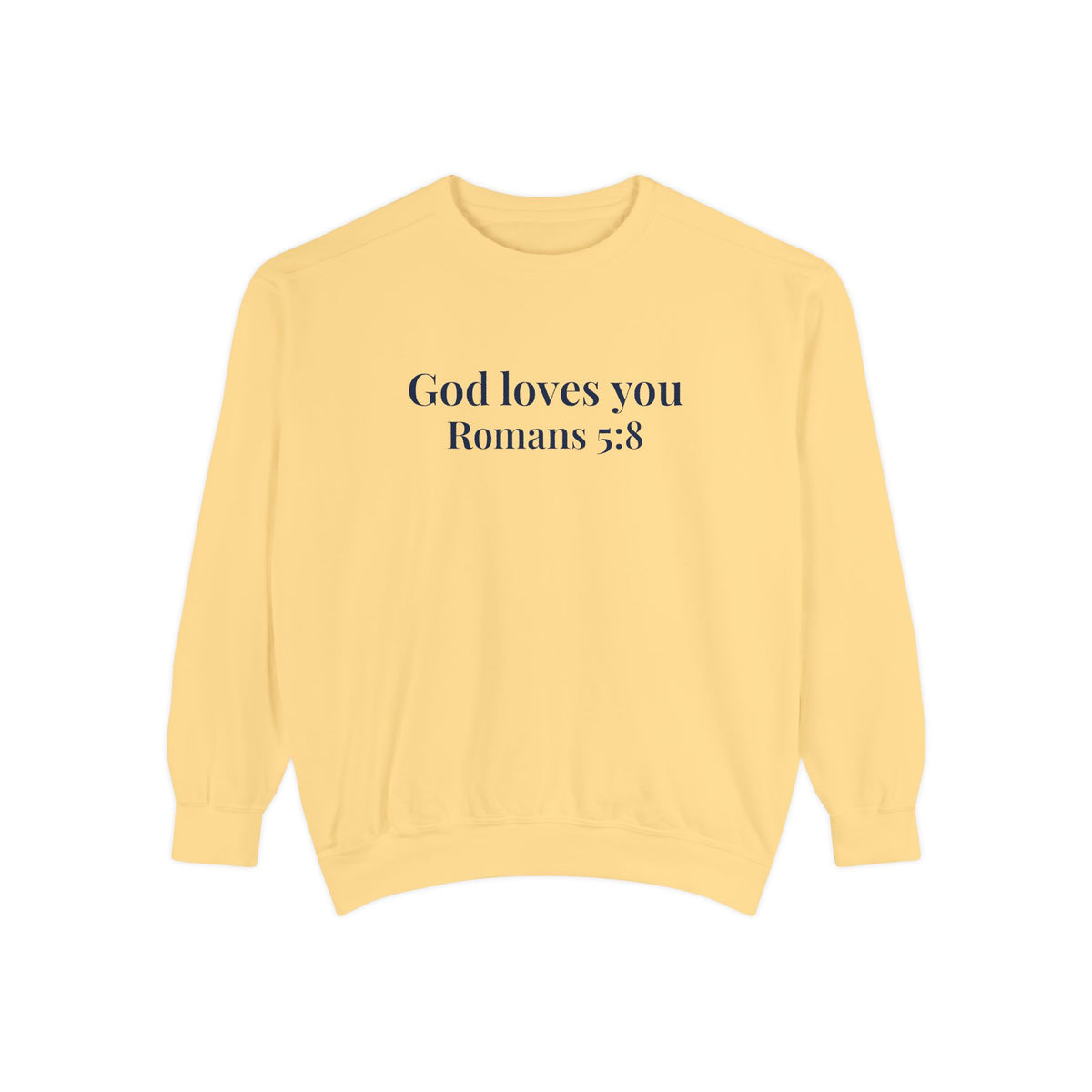 God Loves You Crewneck Sweatshirt