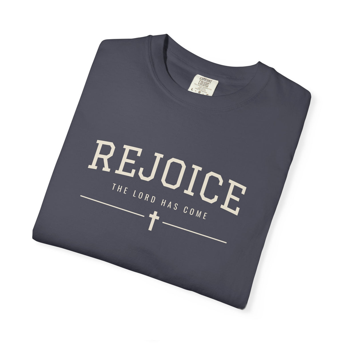 Rejoice The Lord Has Come Christmas T-Shirt