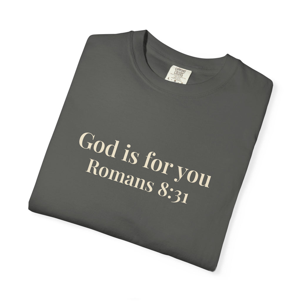 God Is For You T-Shirt