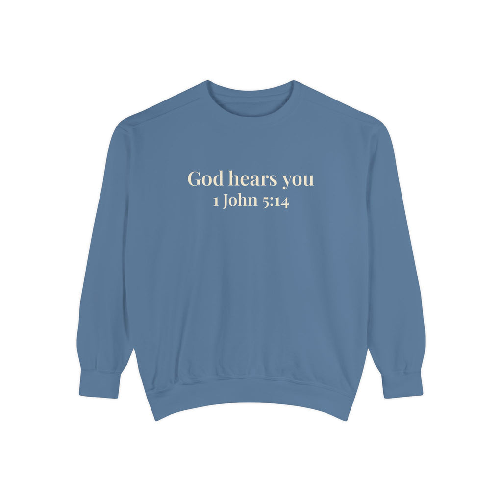God Hears You Crewneck Sweatshirt