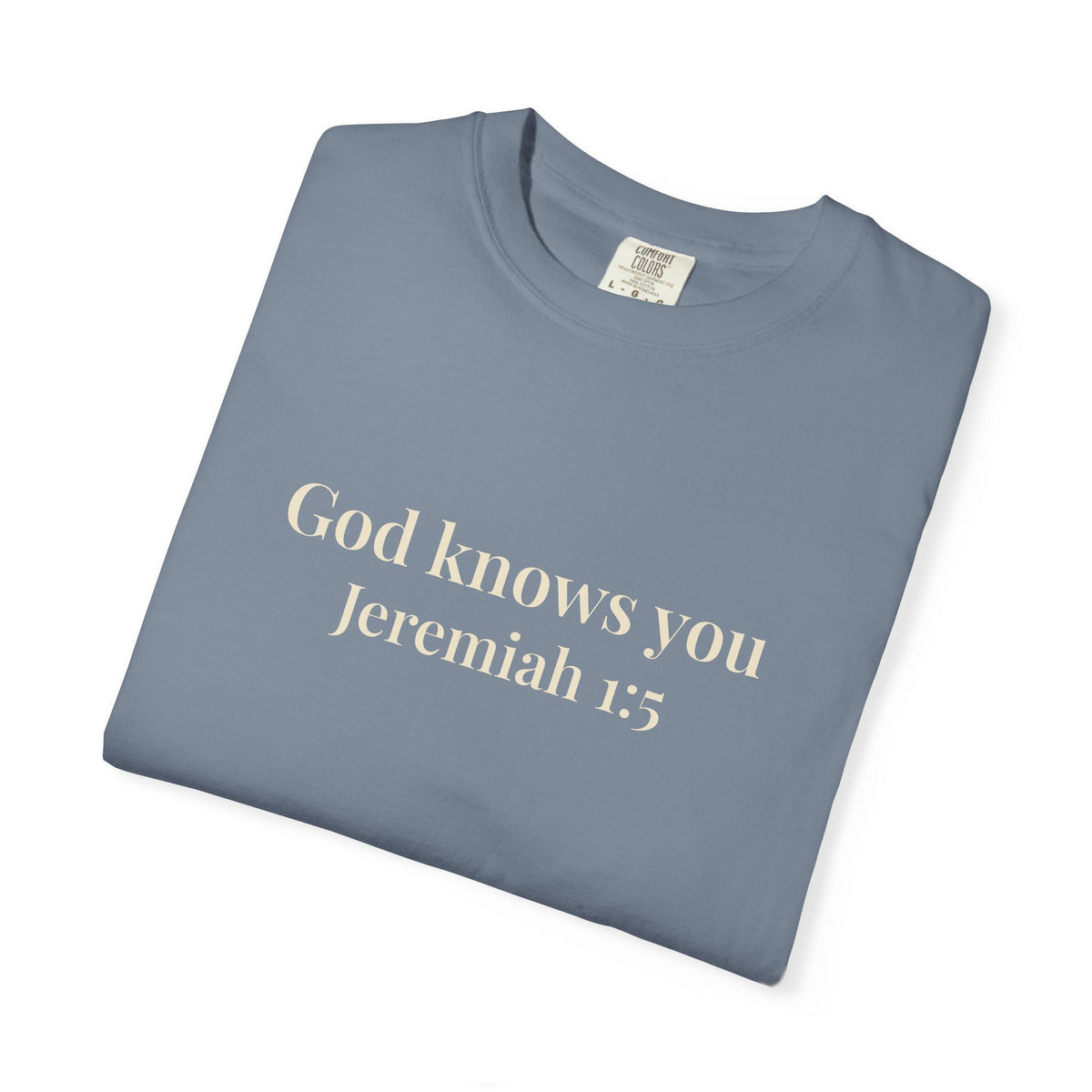 God Knows You T-Shirt