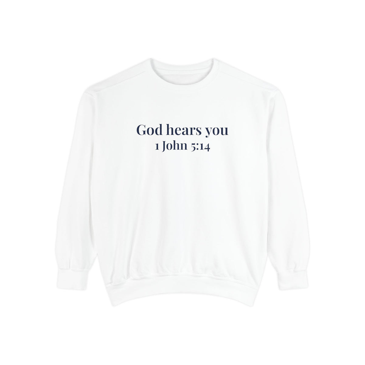 God Hears You Crewneck Sweatshirt