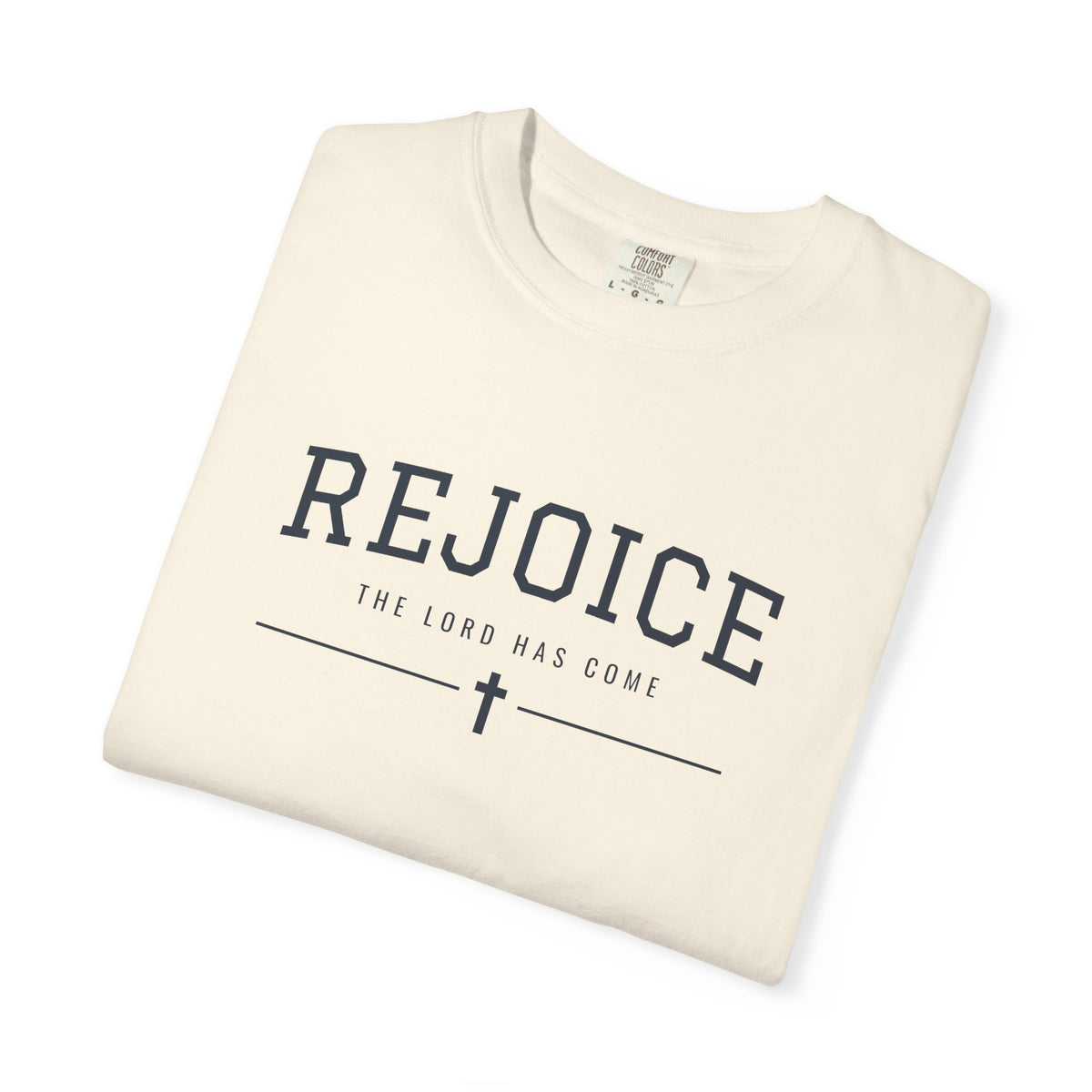 Rejoice The Lord Has Come Christmas T-Shirt
