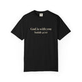 God Is With You T-Shirt