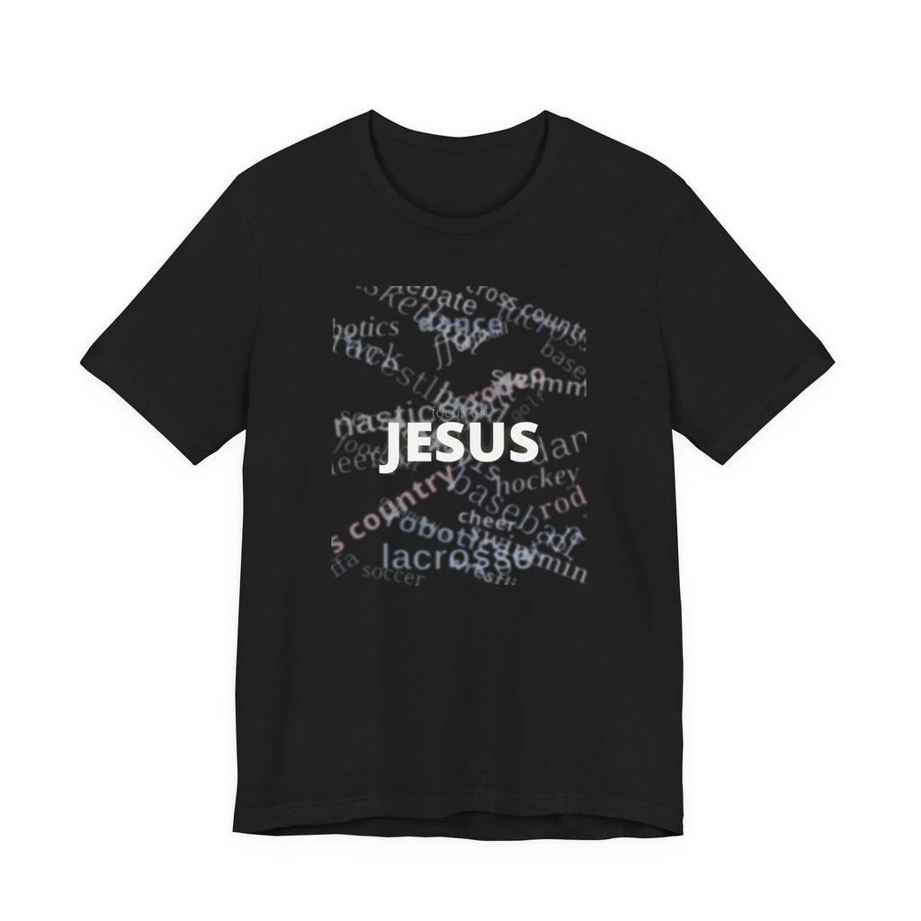 Focus on Jesus T-Shirt