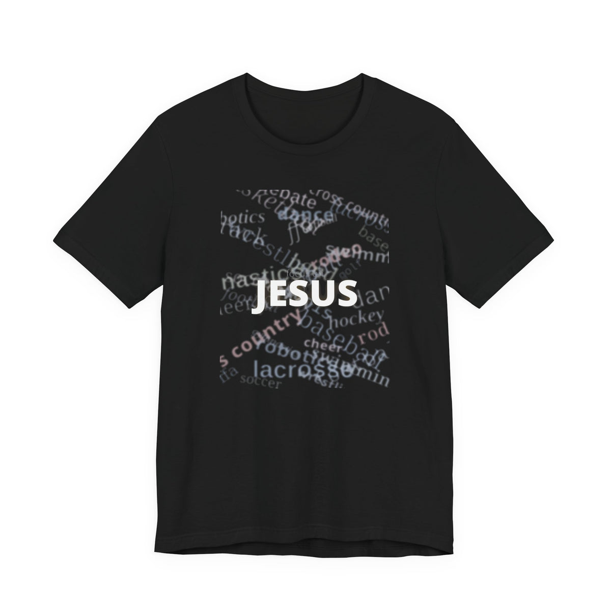 Focus on Jesus T-Shirt
