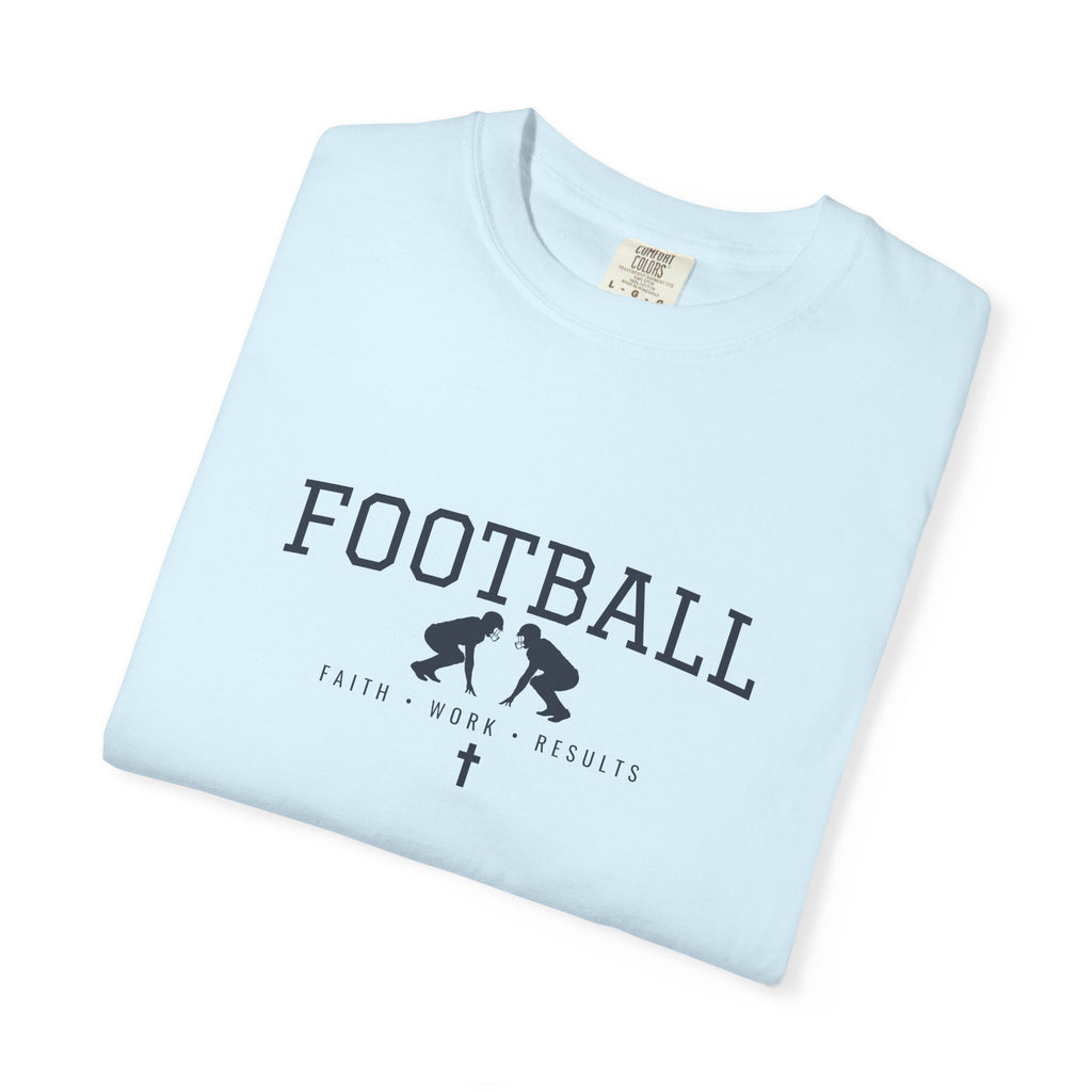 Football Faith Work Results T-Shirt