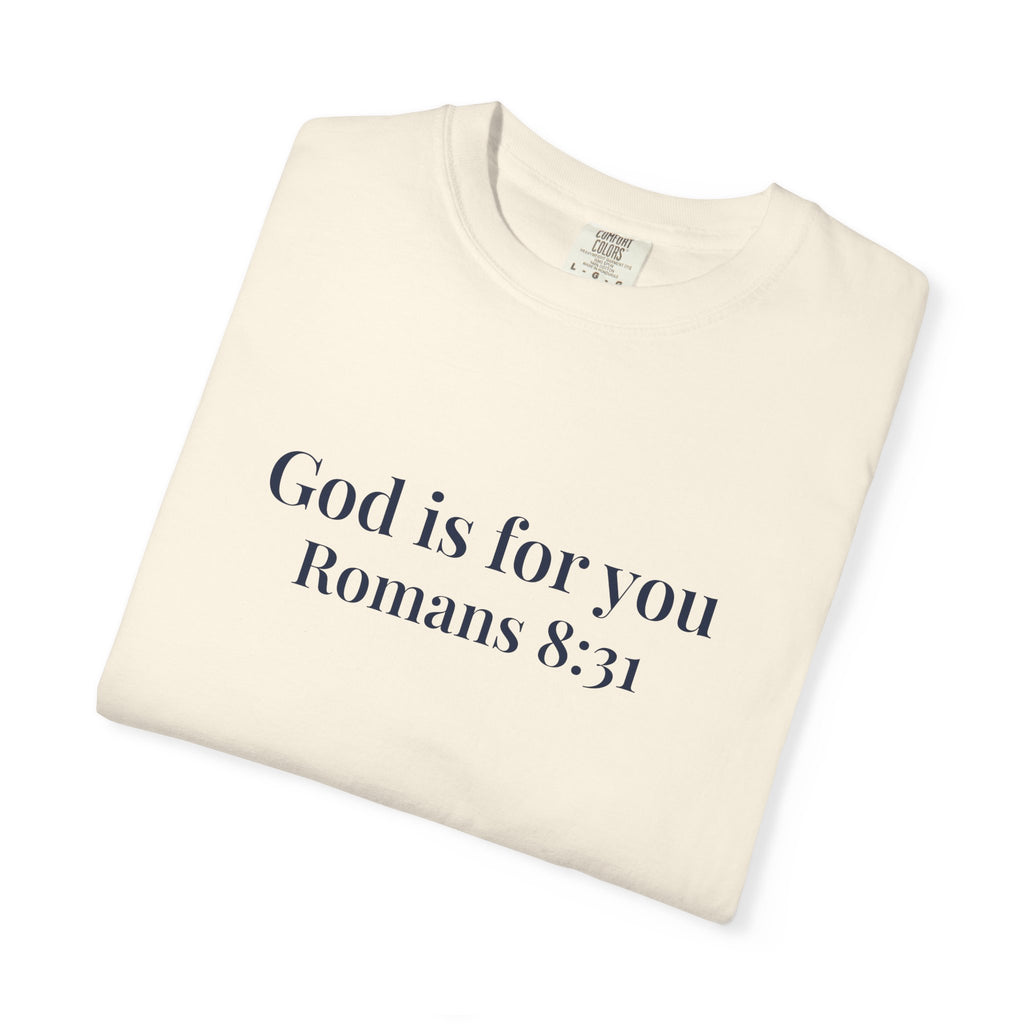 God Is For You T-Shirt