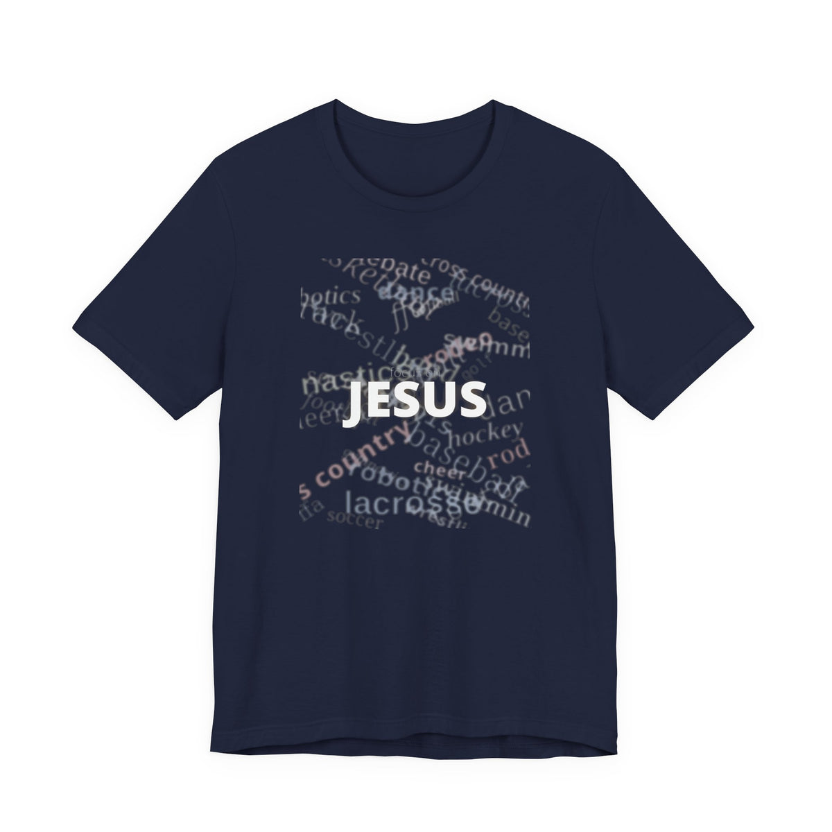 Focus on Jesus T-Shirt