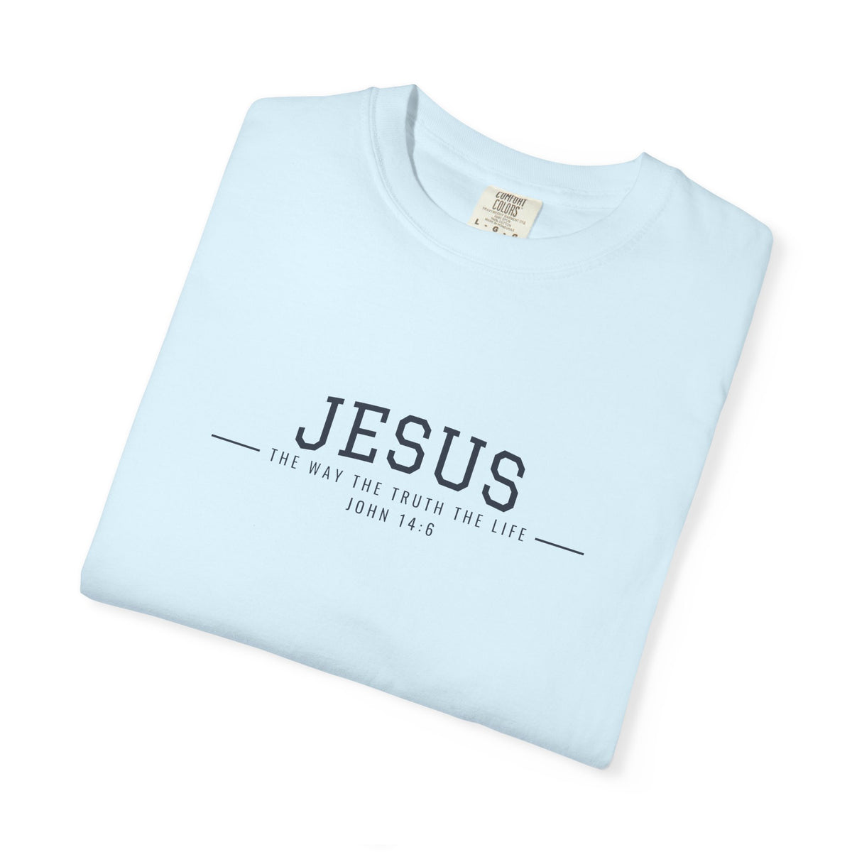 Jesus The Way The Truth The Life T-Shirt