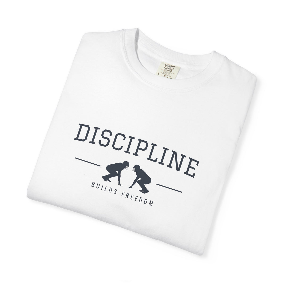 Discipline Builds Freedom Football T-Shirt