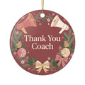 Thank You Coach Cheer Christmas Ornament