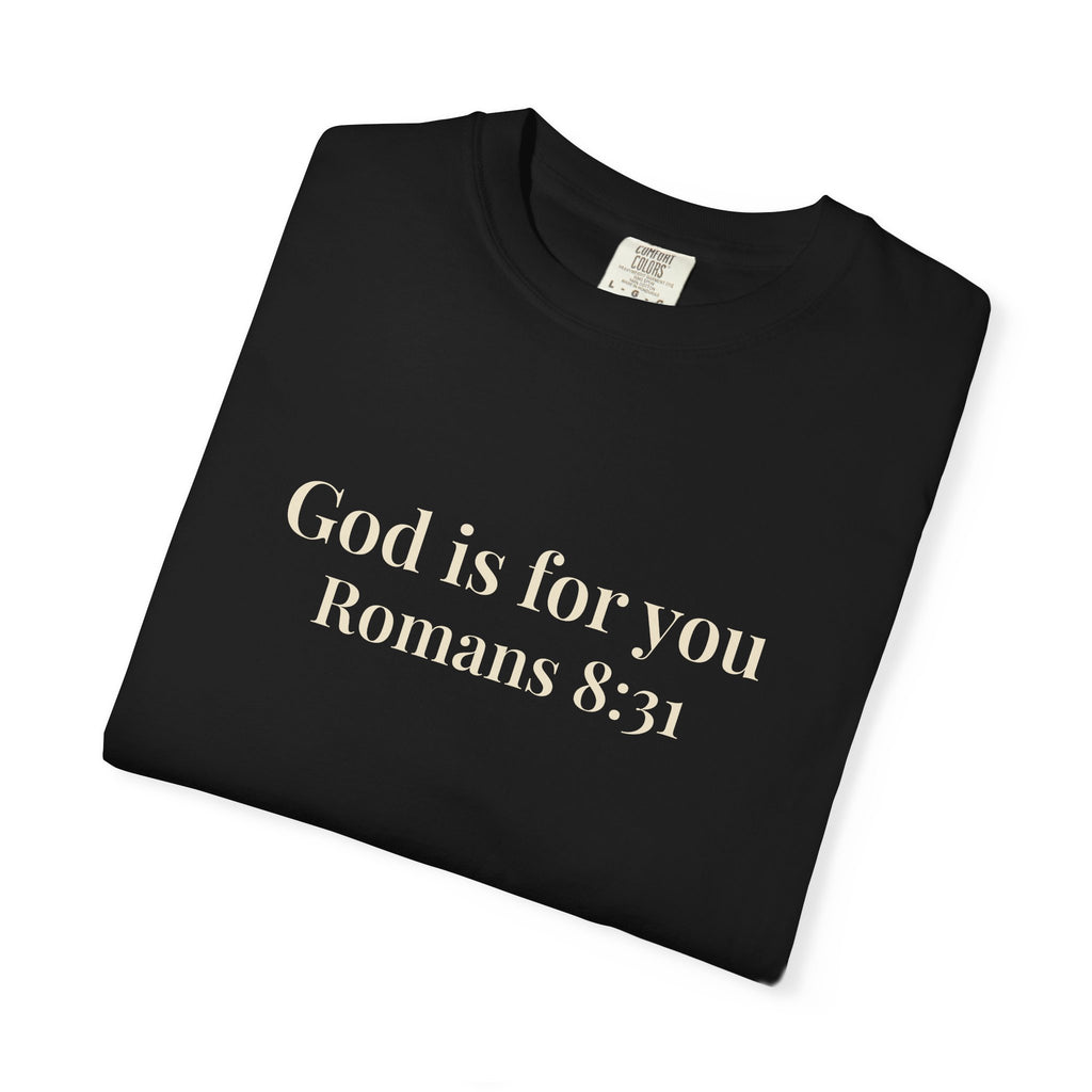 God Is For You T-Shirt