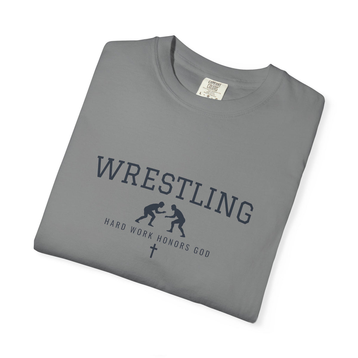 Hard Work Honors God Wrestling T-Shirt
