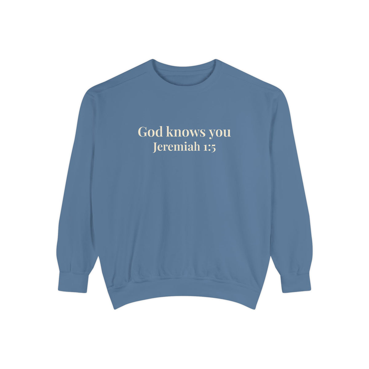 God Knows You Crewneck Sweatshirt