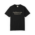 God Loves You T-Shirt