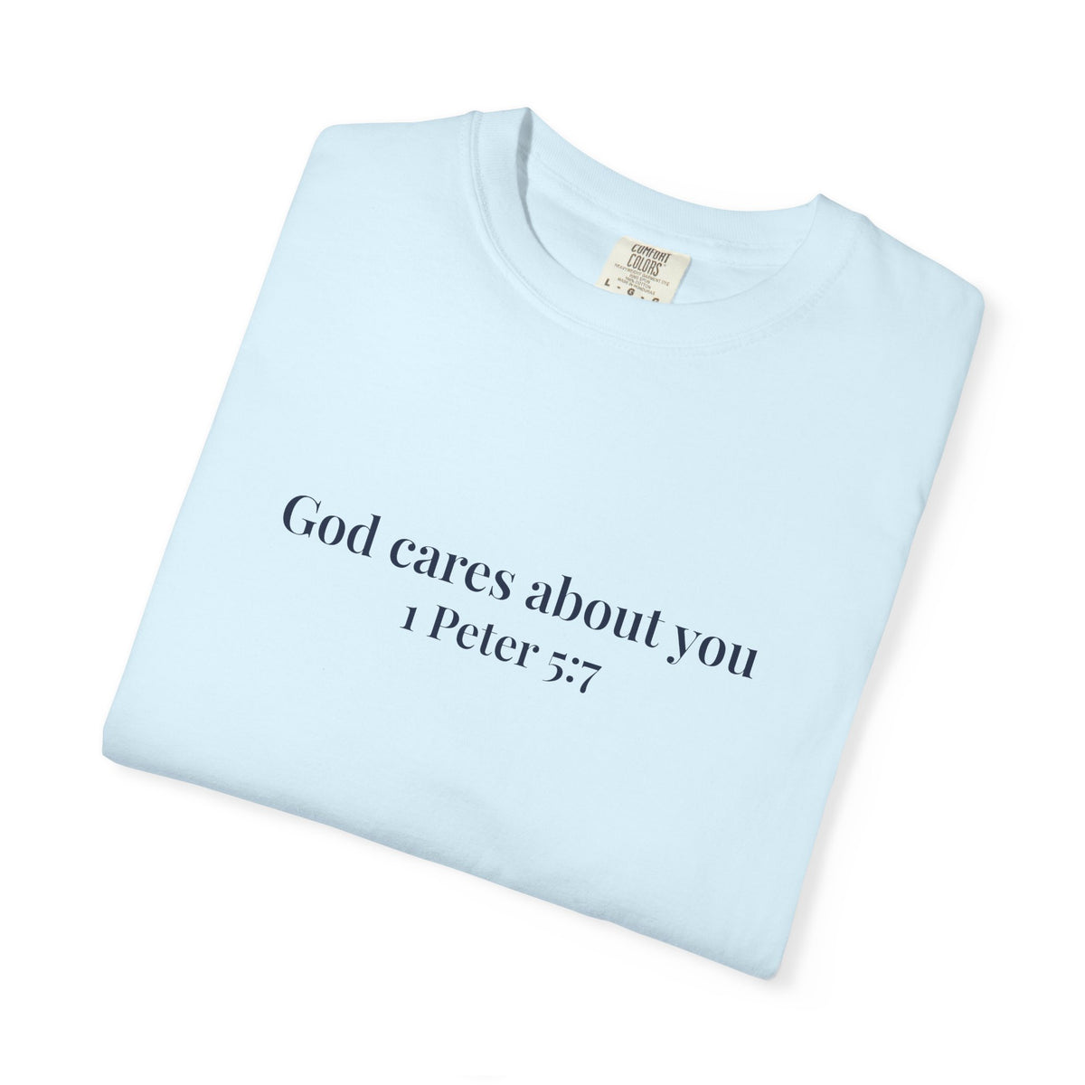 God Cares About You T-Shirt
