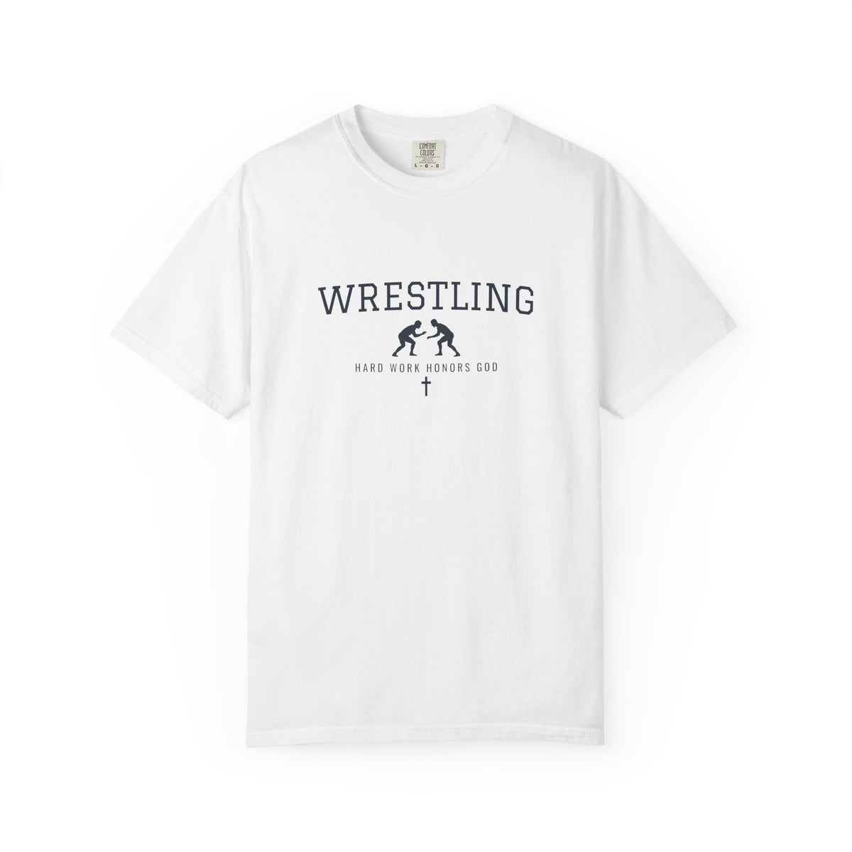 Hard Work Honors God Wrestling T-Shirt
