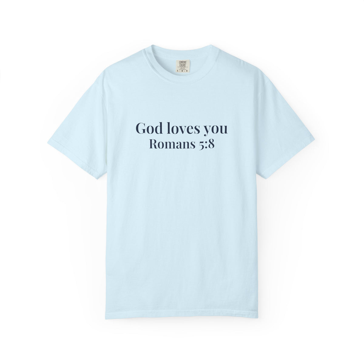God Loves You T-Shirt