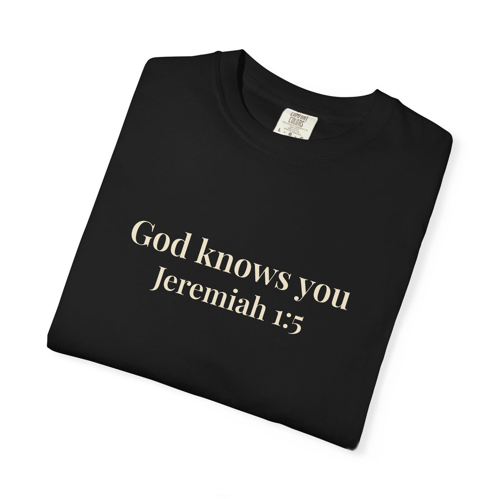 God Knows You T-Shirt
