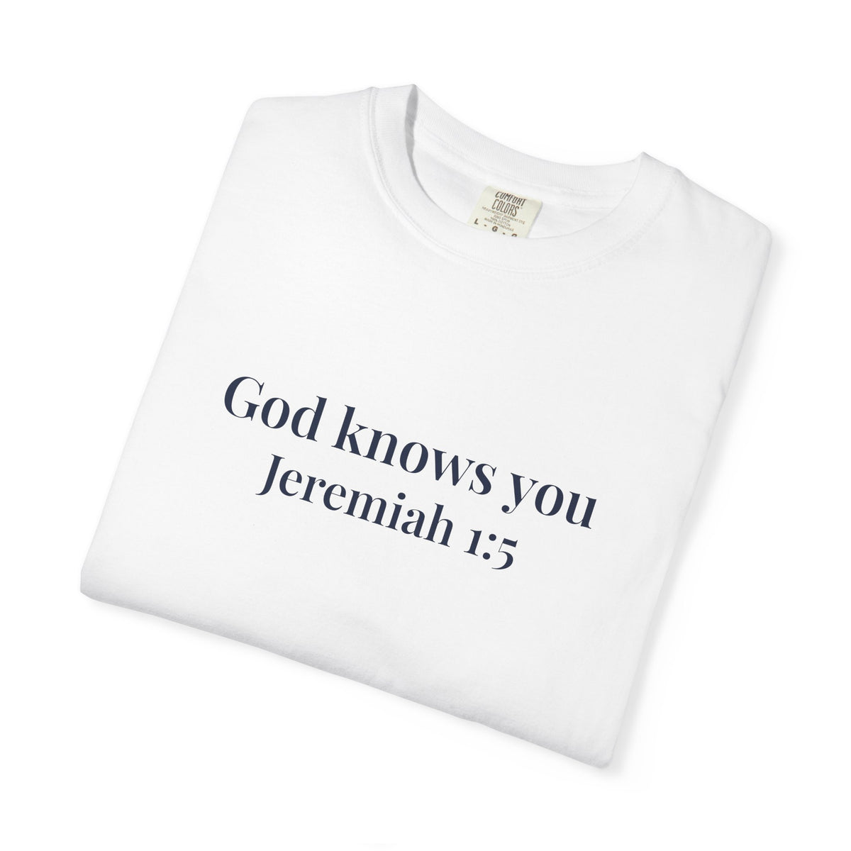 God Knows You T-Shirt