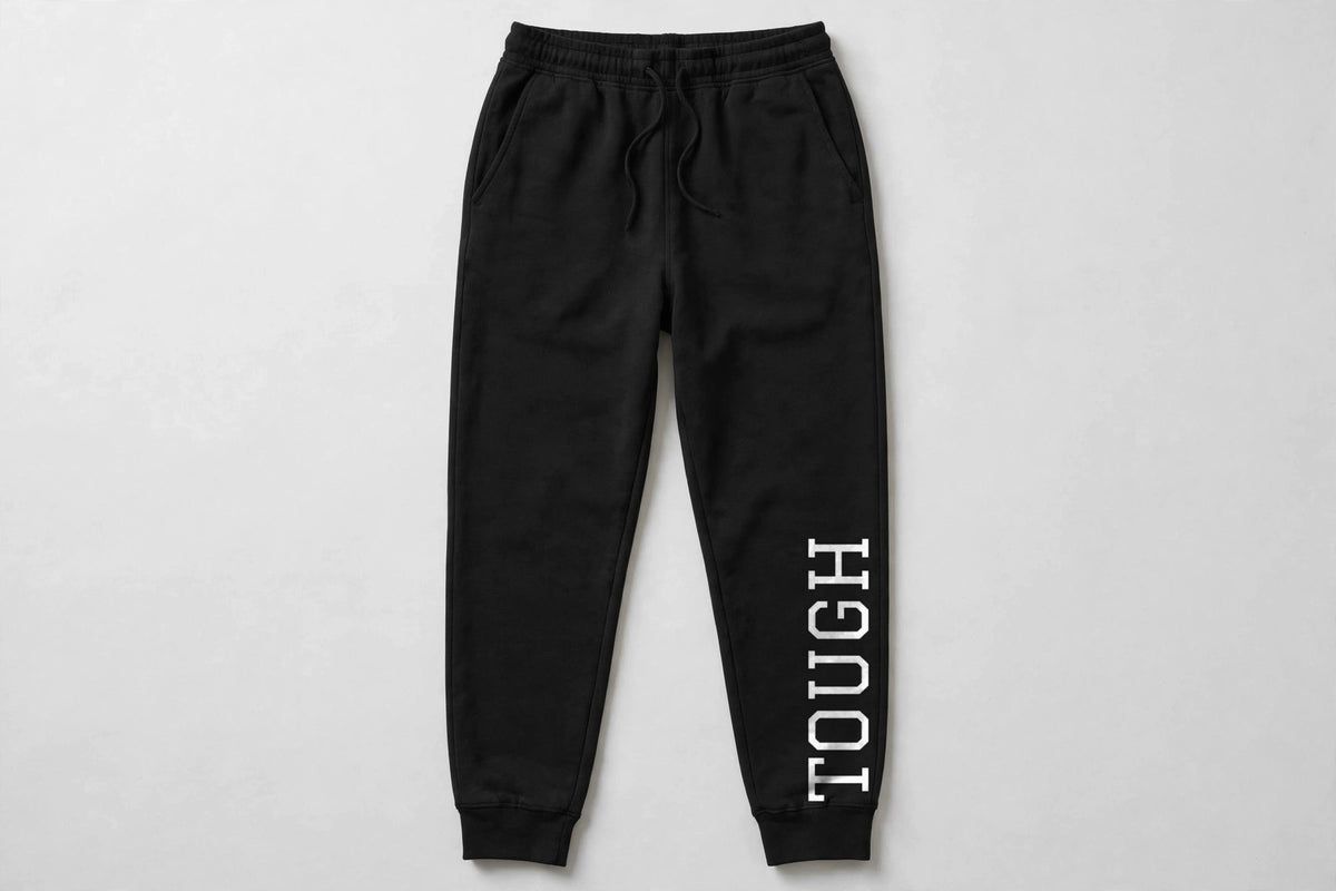 TOUGH Sweatpants