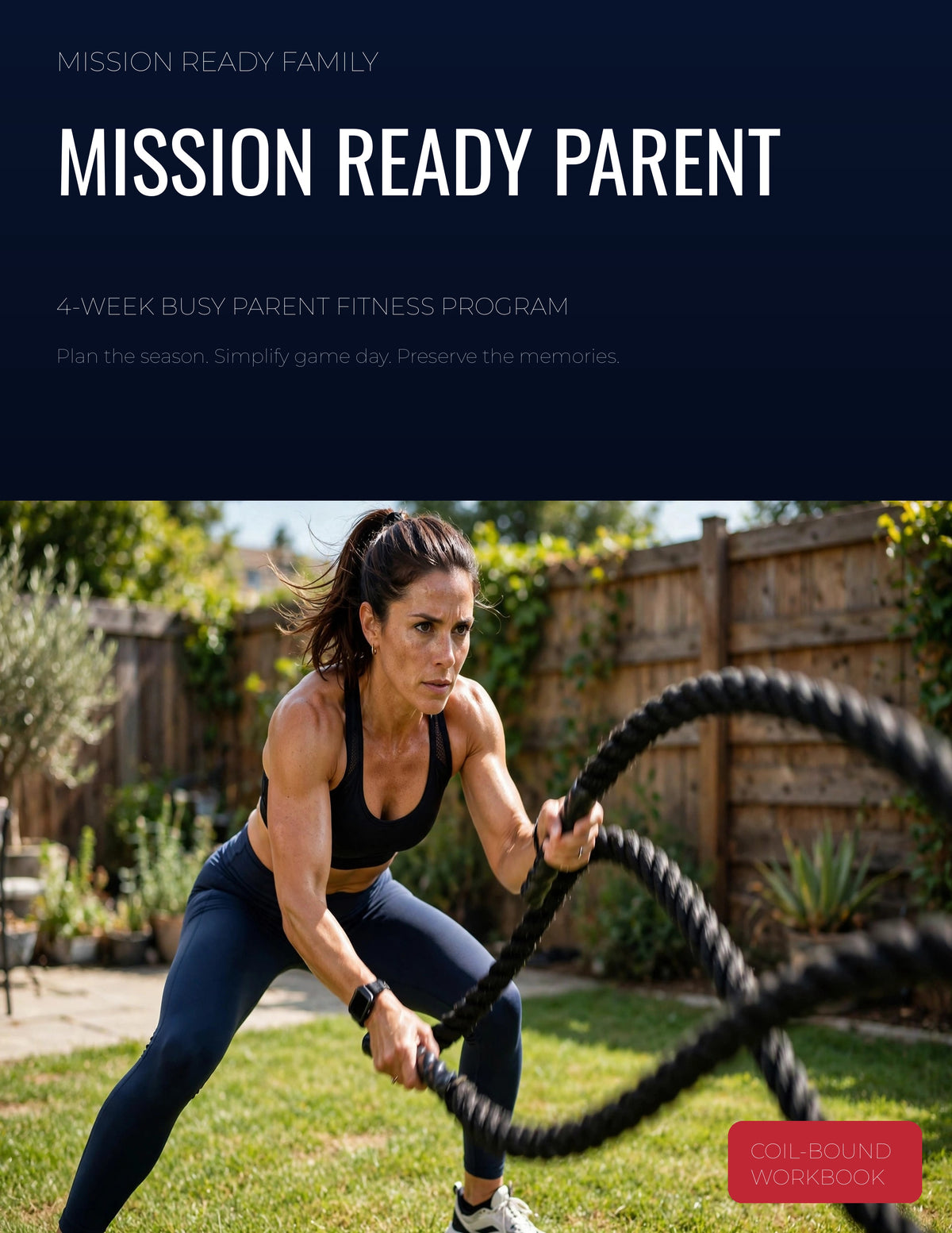 Mission Ready Parent: 4-Week Busy Parent Fitness Program | Coil-Bound Workbook